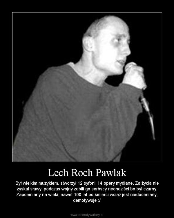 Lech Roch Pawlak Zeli Papa Lech Roch Pawlak – Demotywatory.pl