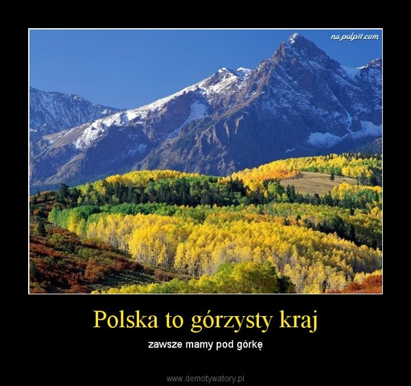 Polska to górzysty kraj