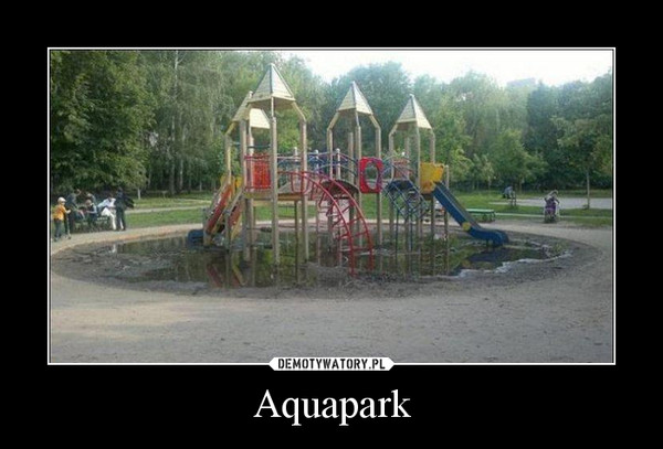 Aquapark –  