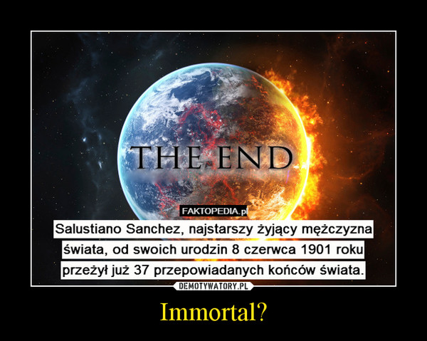 Immortal? –  