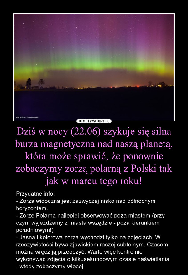Dziś w nocy (22.06) szykuje się silna burza magnetyczna nad naszą planetą, która może sprawić, że ponownie zobaczymy zorzą polarną z Polski tak jak w marcu tego roku!