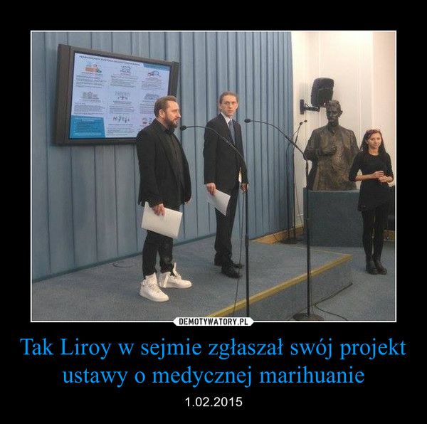 Tak Liroy w sejmie zgłaszał swój projekt ustawy o medycznej marihuanie – 1.02.2015 