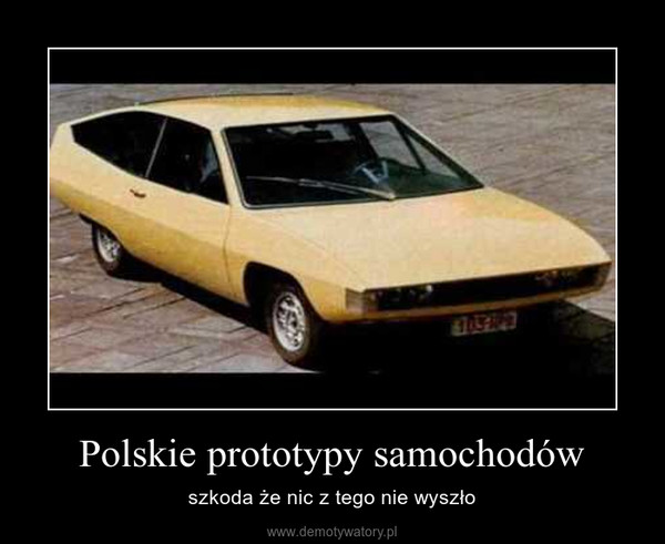 Polskie prototypy samochodów – szkoda że nic z tego nie wyszło 