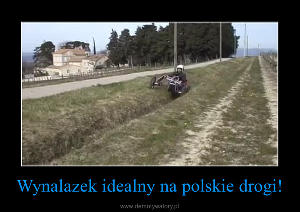 Wynalazek idealny na polskie drogi! –  