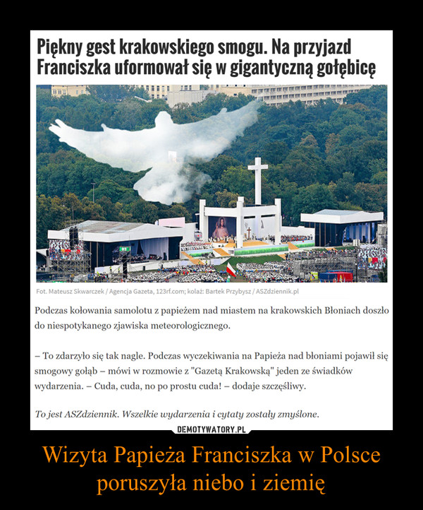 Wizyta Papieża Franciszka w Polsce poruszyła niebo i ziemię –  