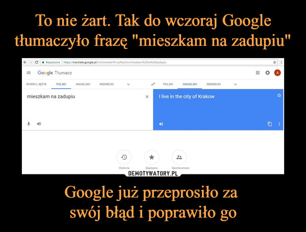 Google już przeprosiło za swój błąd i poprawiło go –  mieszkam na zadupiu I live in the city of Krakow