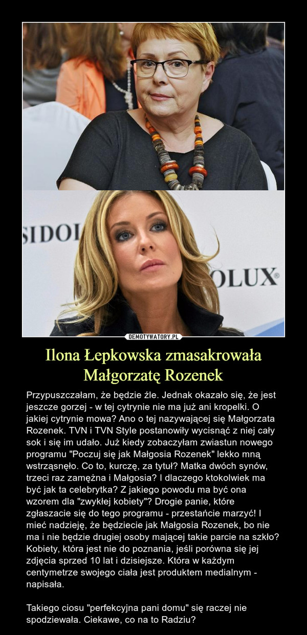 Ilona Łepkowska zmasakrowała Małgorzatę Rozenek