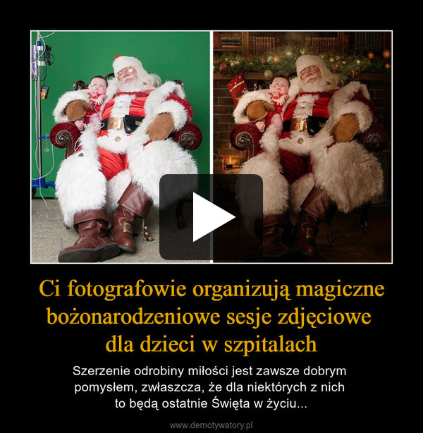 Ci fotografowie organizują magiczne bożonarodzeniowe sesje zdjęciowe 
dla dzieci w szpitalach