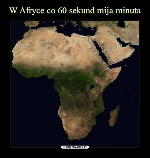 W Afryce co 60 sekund mija minuta