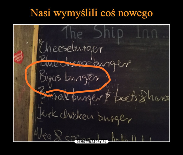  –  bigos burger