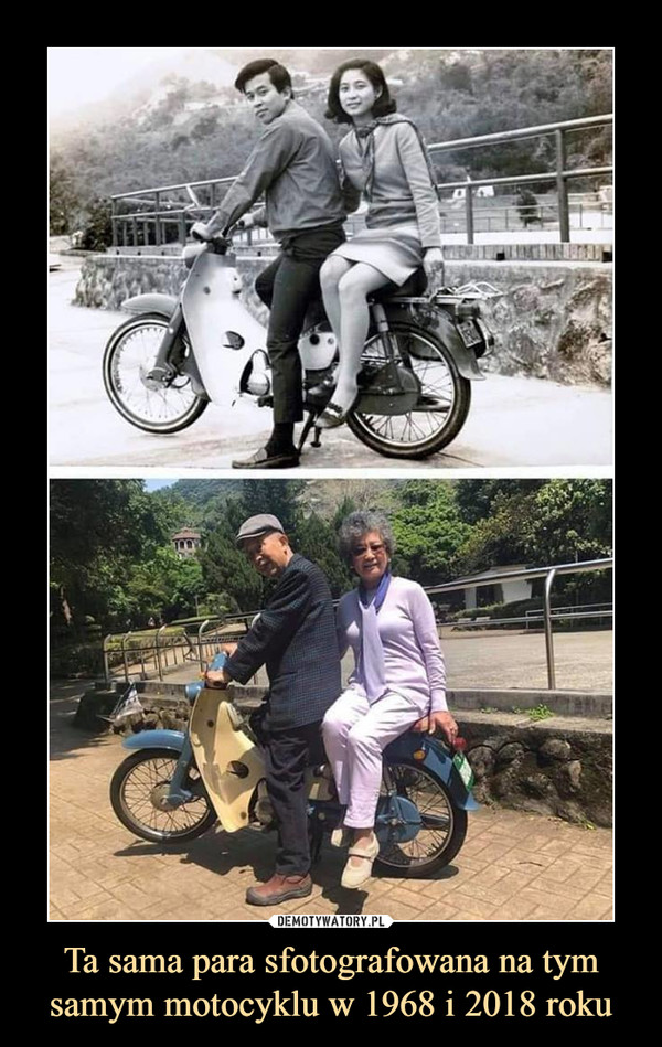 Ta sama para sfotografowana na tym samym motocyklu w 1968 i 2018 roku –  
