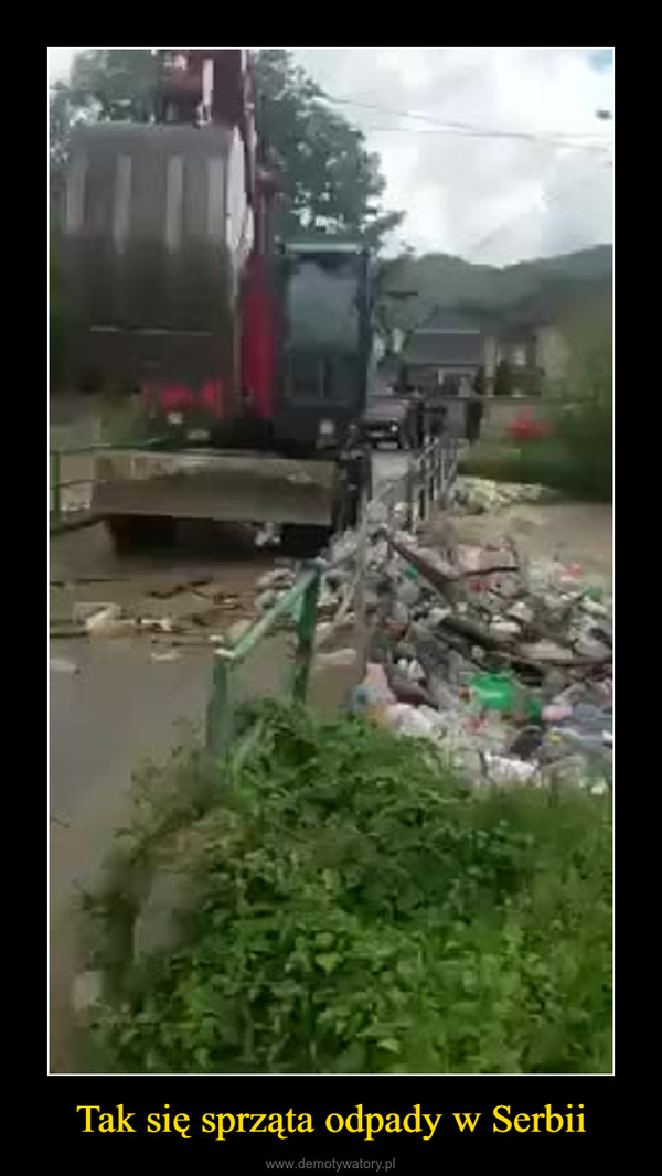 Tak się sprząta odpady w Serbii –  