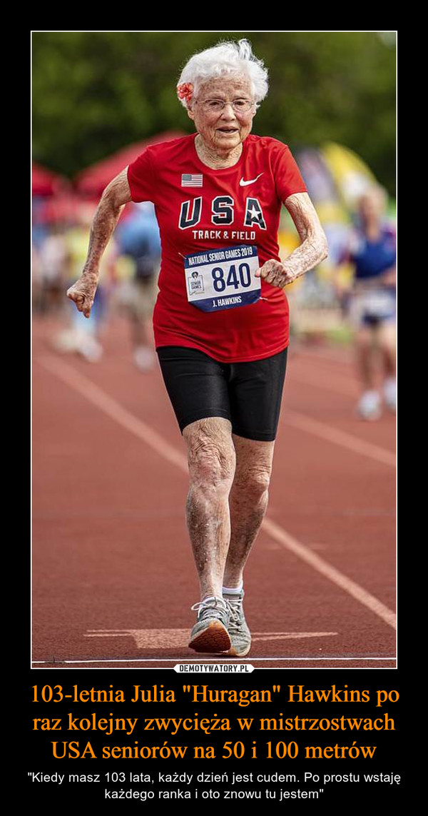 103-letnia Julia "Huragan" Hawkins po raz kolejny zwycięża w mistrzostwach USA seniorów na 50 i 100 metrów