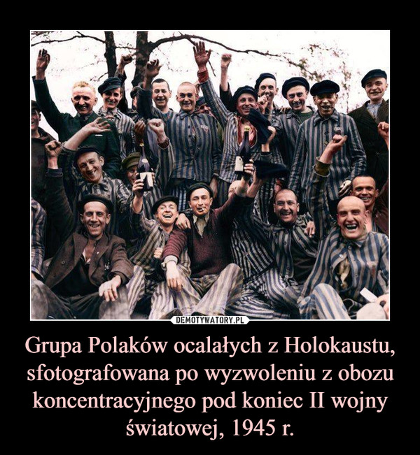 Grupa Polaków ocalałych z Holokaustu, sfotografowana po wyzwoleniu z obozu koncentracyjnego pod koniec II wojny światowej, 1945 r.
