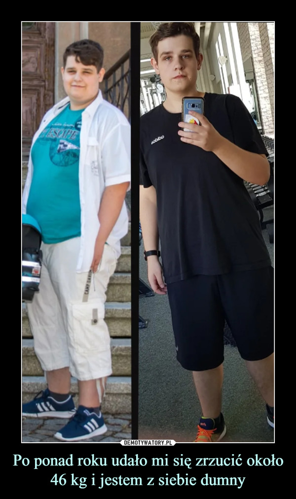 Po ponad roku udało mi się zrzucić około 46 kg i jestem z siebie dumny –  