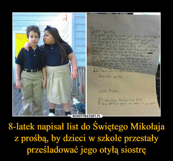 8-latek napisał list do Świętego Mikołaja z prośbą, by dzieci w szkole przestały prześladować jego otyłą siostrę –  