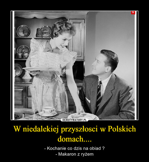 W niedalekiej przyszłosci w Polskich domach....