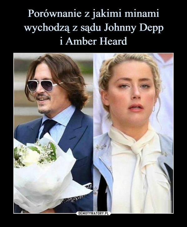 Porównanie z jakimi minami wychodzą z sądu Johnny Depp
i Amber Heard