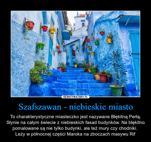 Szafszawan - niebieskie miasto