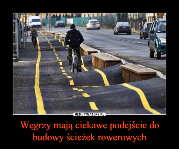 Węgrzy mają ciekawe podejście do budowy ścieżek rowerowych –  