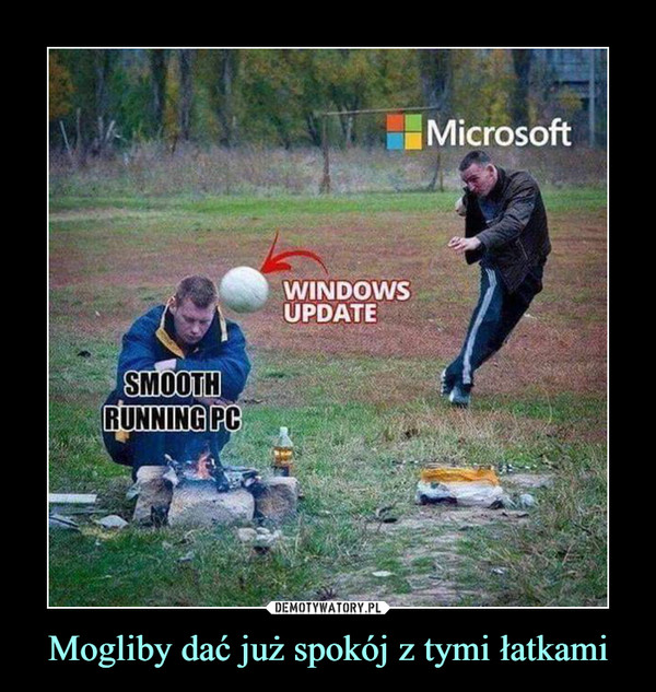 Mogliby dać już spokój z tymi łatkami –  Microsoft Windows Update Smooth running pc