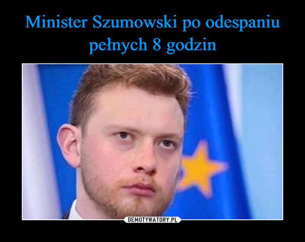 Minister Szumowski po odespaniu pełnych 8 godzin