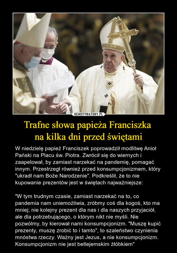 Trafne słowa papieża Franciszka 
na kilka dni przed świętami