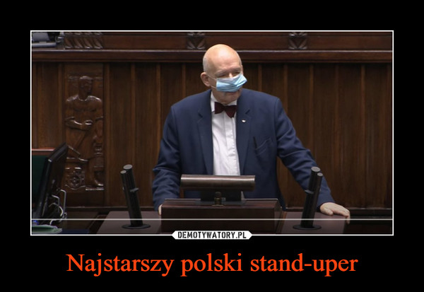 Najstarszy polski stand-uper –  