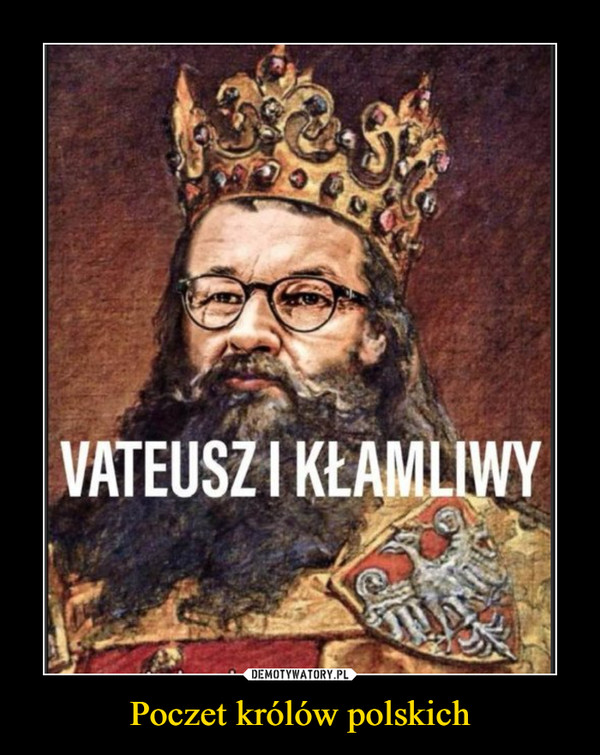 Poczet królów polskich –  