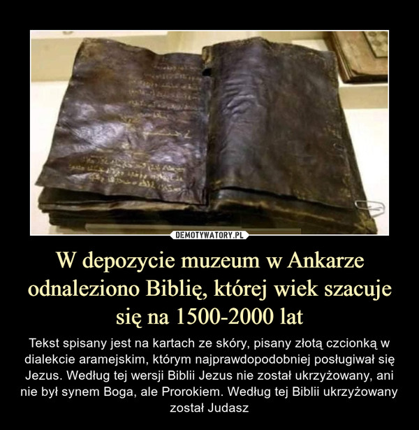 W depozycie muzeum w Ankarze odnaleziono Biblię, której wiek szacuje się na 1500-2000 lat