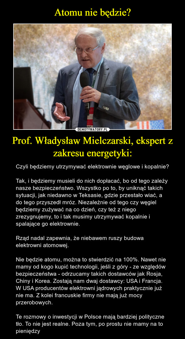 Atomu nie będzie? Prof. Władysław Mielczarski, ekspert z zakresu energetyki: