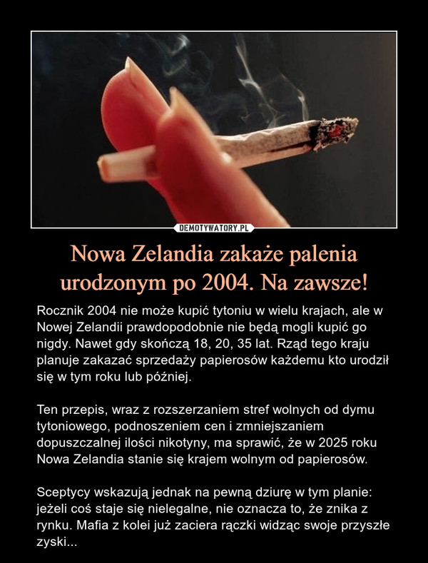 Nowa Zelandia zakaże palenia urodzonym po 2004. Na zawsze!