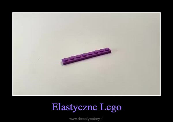 Elastyczne Lego –  