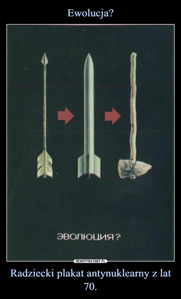 Radziecki plakat antynuklearny z lat 70. –  