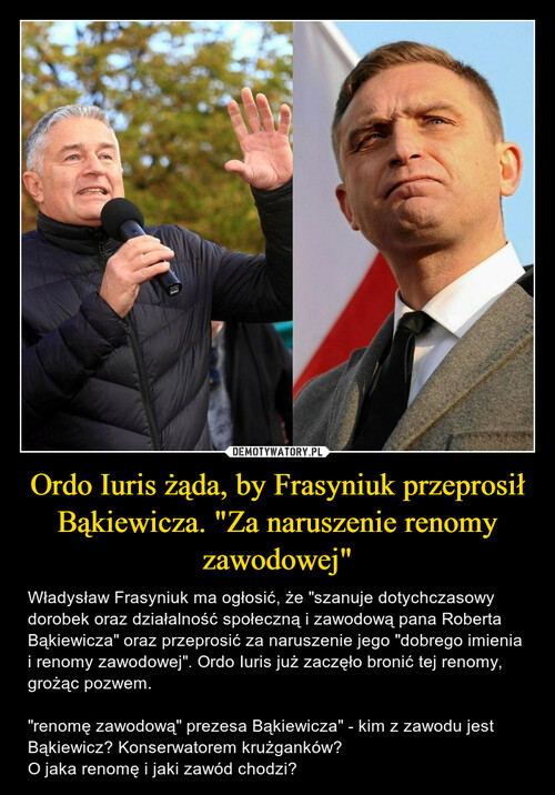 Ordo Iuris żąda, by Frasyniuk przeprosił Bąkiewicza. "Za naruszenie renomy zawodowej"