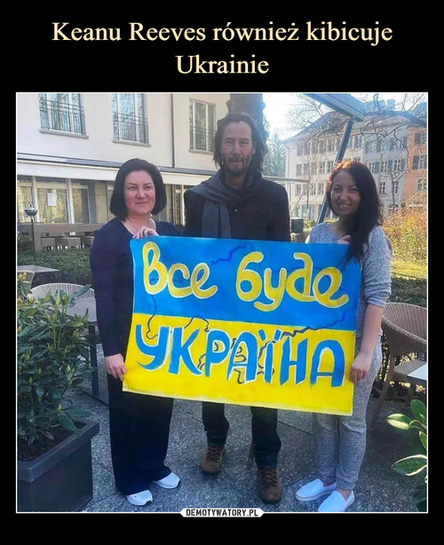 Keanu Reeves również kibicuje Ukrainie