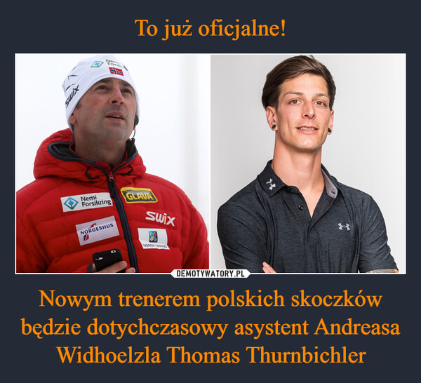 Nowym trenerem polskich skoczków będzie dotychczasowy asystent Andreasa Widhoelzla Thomas Thurnbichler –  