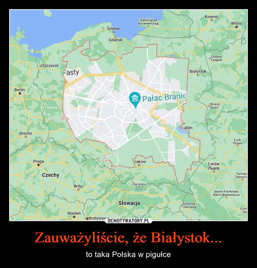 Zauważyliście, że Białystok...