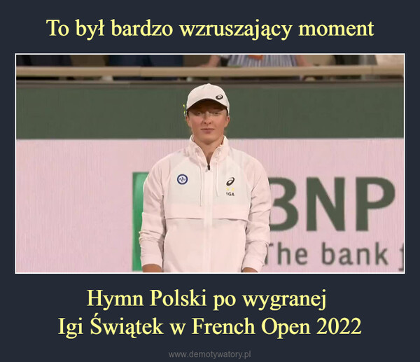 Hymn Polski po wygranej Igi Świątek w French Open 2022 –  