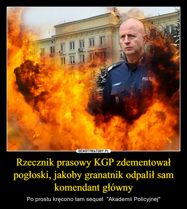 Rzecznik prasowy KGP zdementował pogłoski, jakoby granatnik odpalił sam komendant główny