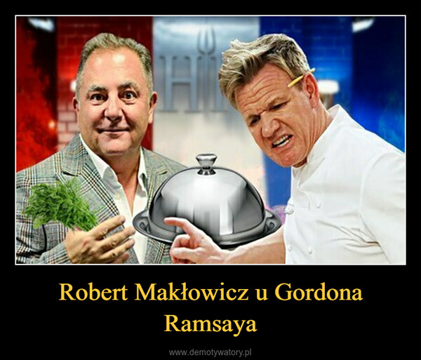 Robert Makłowicz u Gordona Ramsaya –  JAIME