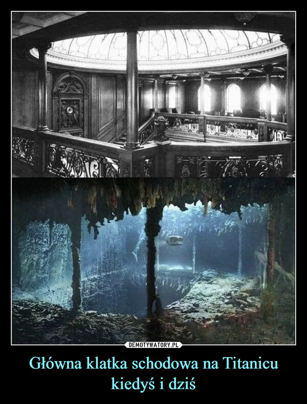 Główna klatka schodowa na Titanicu kiedyś i dziś –  MAGLEL