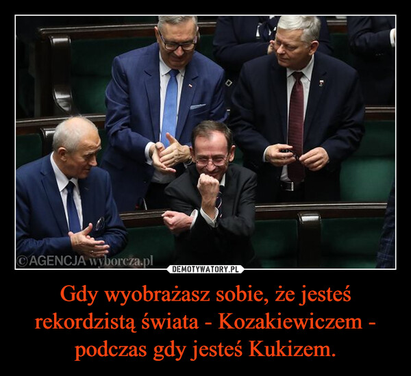 Gdy wyobrażasz sobie, że jesteś rekordzistą świata - Kozakiewiczem - podczas gdy jesteś Kukizem. –  AGENCJA wyborcza.pl