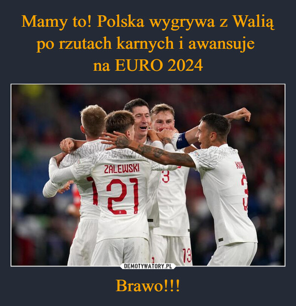 Mamy to! Polska wygrywa z Walią po rzutach karnych i awansuje 
na EURO 2024 Brawo!!!